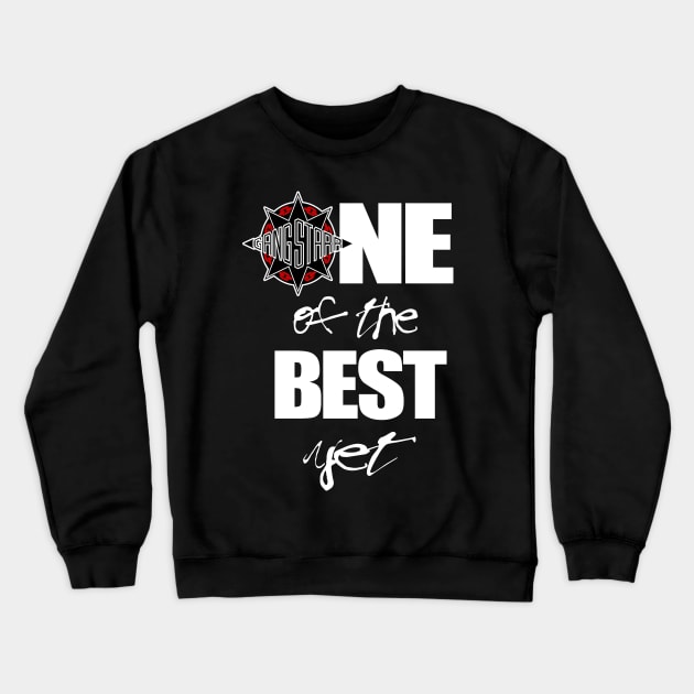 Gang Starr - 1 of the best yet! Crewneck Sweatshirt by StrictlyDesigns